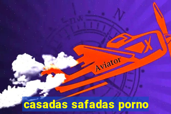 casadas safadas porno